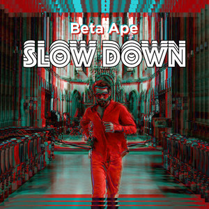 Slow Down