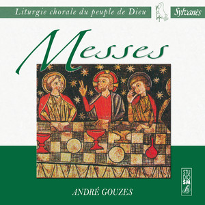 Liturgie chorale du peuple de Dieu: Messes