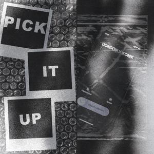 PICK IT UP (feat. ikonik) [Explicit]