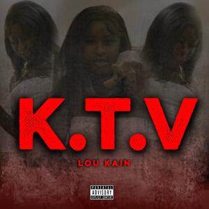 KTV (Know The Vibes) [Explicit]