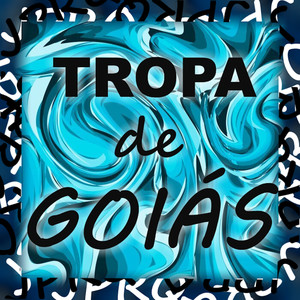 Tropa de Goiás (Explicit)