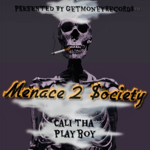 Menace 2 $ociety (Explicit)