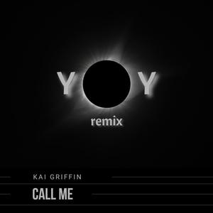 Call Me (Y.O.Y Remix) [Explicit]