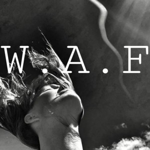 W.A.F (Freestyle) [Explicit]