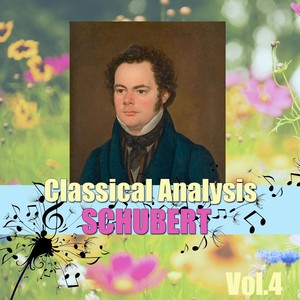 Classical Analysis: Schubert, Vol.4