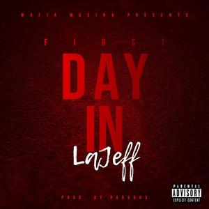 First Day In (Explicit)