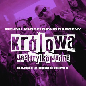 Królowa Jest Tylko Jedna (Dance 2 Disco Remix)