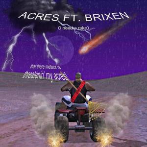 ACRES (feat. Brixen) (Explicit)