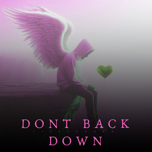 Dont Back Down