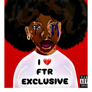 FTR Exclusive (Explicit)