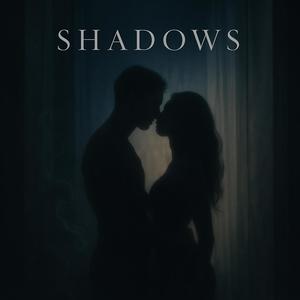 SHADOWS