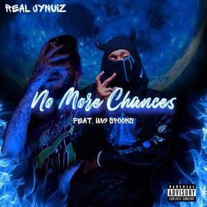 No More Chances (feat. IMG Spooks) [Explicit]