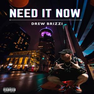 Need It Now (Explicit)