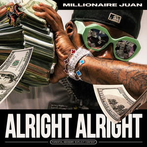 Alright, Alright (aight) (Explicit)