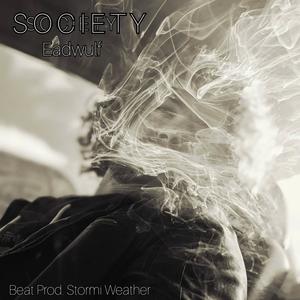 S O C I E T Y(feat. Stormi Weather) (Explicit)