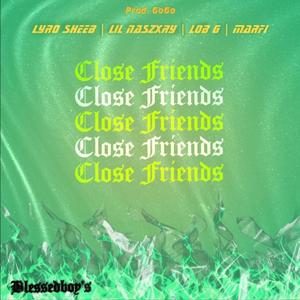 Close Friends (Explicit)