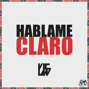 Hablame Claro (Explicit)