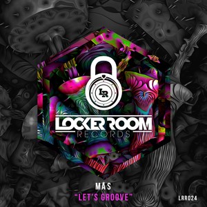 Let's Groove (Original Mix)