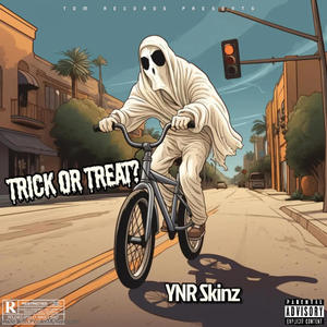 Trick Or Treat? (Explicit)