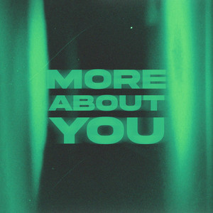 More About You