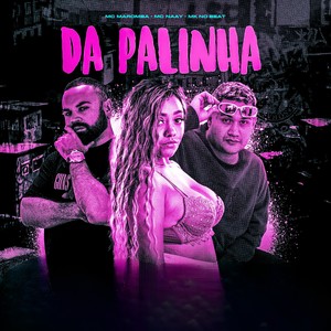 Da Palinha (Explicit)