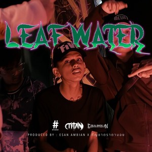 LEAF WATER (Explicit)