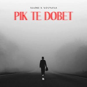 Pik Te Dobet (feat. Vojsava Alia) (Explicit)