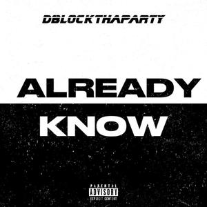 Already Know (Explicit)