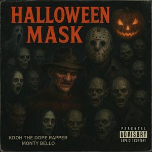 Halloween Mask (feat. Monty Bello) (Explicit)