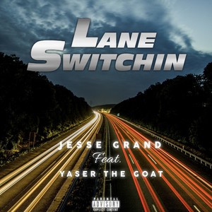 Lane Switchin (Explicit)