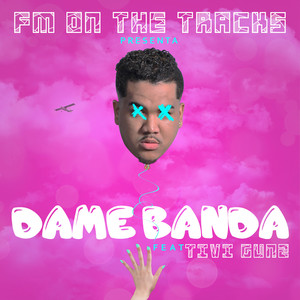 Dame Banda (feat. Tivi Gunz)