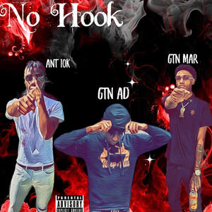 No Hook (feat. Antt10k & Gtn Mar) [Explicit]