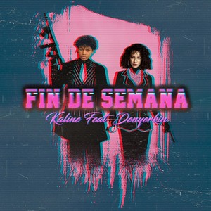 Fin de Semana (Explicit)
