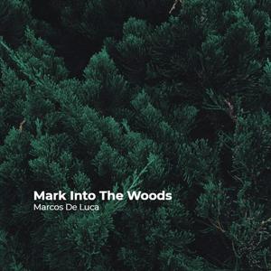 Mark Into The Woods