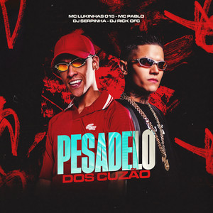 Pesadelo Dos Cusão (Explicit)