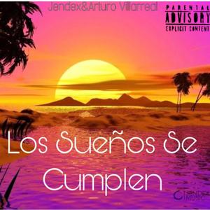 Los Sueños Se Cumplen (feat. Jendex)