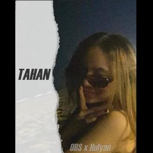 Tahan (feat. Obs & Nishkido)