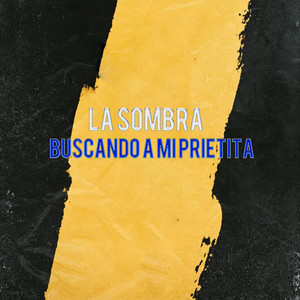 Buscando A Mi Prietita