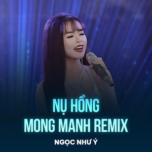 Nụ Hồng Mong Manh (Remix)