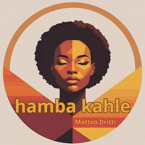 Hamba kahle