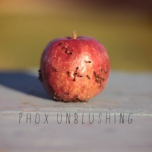 PHOX UNBLUSHING