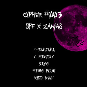Cypher #003 Spf X Zamas (Explicit)