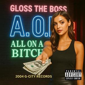 A.O.B All on a ***** (feat. D Major) (Explicit)