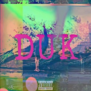 Duk (Explicit)