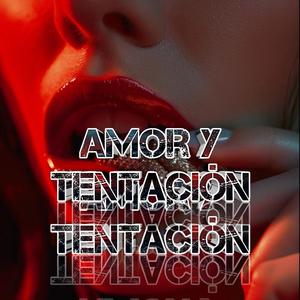 Amor y tentación