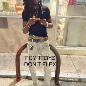 Don't Flex (Explicit)