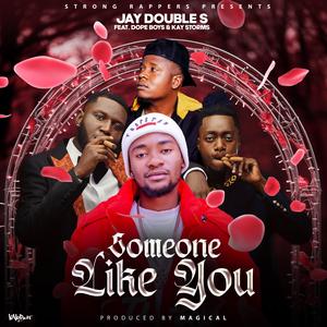 Someone Like You (feat. Dope Boys & Kay Storms)
