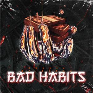 Bad Habits (feat. Bri Babyy) (Explicit)