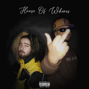 HOUSE OF WHORES (Explicit)