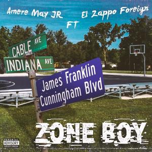 Zone Boy (feat. El Zappo Foreign) [Explicit]